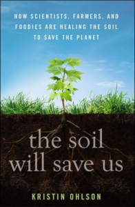 Book cover of The Soil Will Save Us